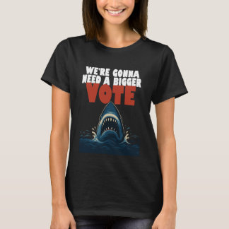 Camiseta negra con el lema 'Necesitaremos una vota