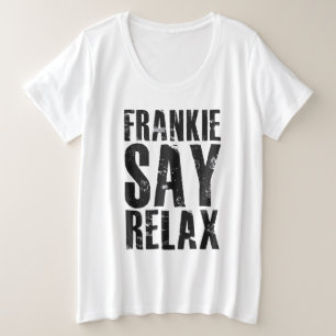 Camiseta negra con letra Relax de Frankie Say para