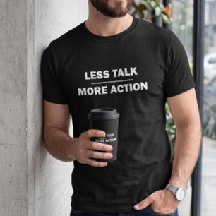 Camiseta negra motivacional para hombres Less Talk