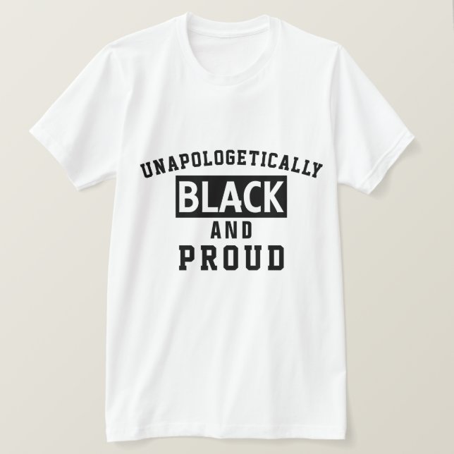 Camiseta Negra Y Orgullosa Sin Disculpa (Anverso del diseño)