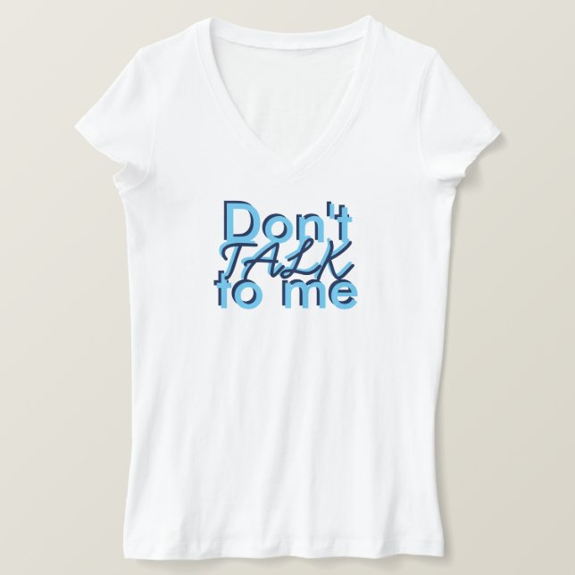 Camiseta Negrita Azul Negro No me hables (Anverso del diseño)