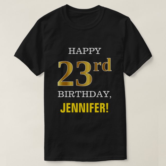 Camiseta Negrita, negro, oro falso 23 cumpleaños con camise (Diseño del anverso)