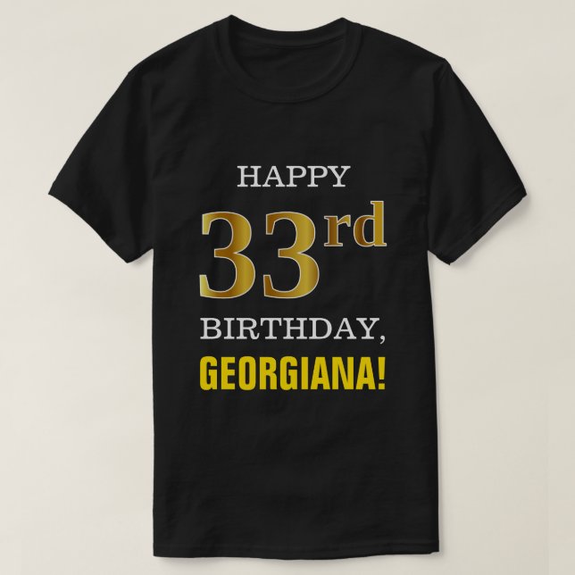 Camiseta Negrita, negro, oro falso 33 cumpleaños con camise (Diseño del anverso)