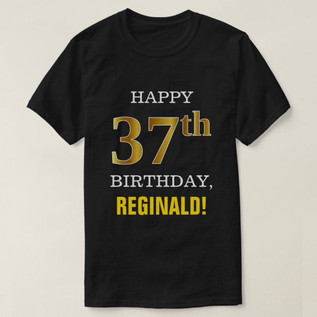 Camiseta Negrita, negro, oro falso 37 cumpleaños con camise (Diseño del anverso)
