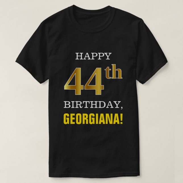 Camiseta Negrita, negro, oro falso 44 cumpleaños con camise (Diseño del anverso)