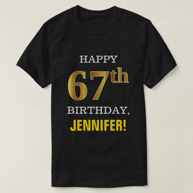 Camiseta Negrita, negro, oro falso 67 cumpleaños con camise (Diseño del anverso)