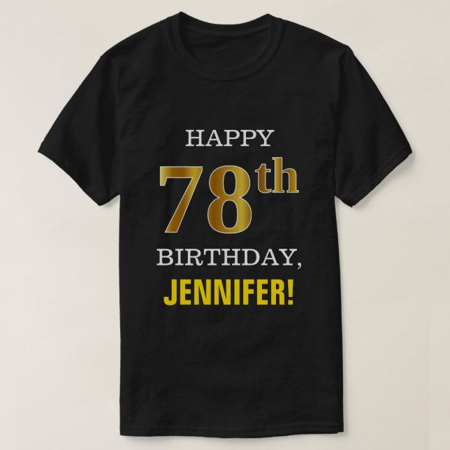 Camiseta Negrita, negro, oro falso 78º cumpleaños con camis (Diseño del anverso)