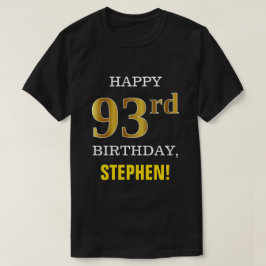 Camiseta Negrita, negro, oro falso 93 cumpleaños con camise