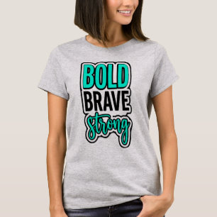 Camiseta Negrita Valiente Fuerte Vibrante Turquesa Motivaci