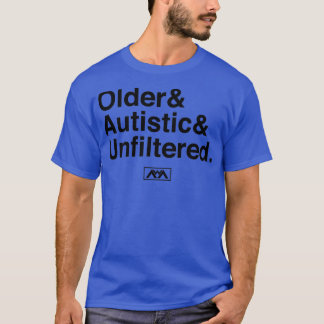 Camiseta Negro autista sin filtros más antiguo