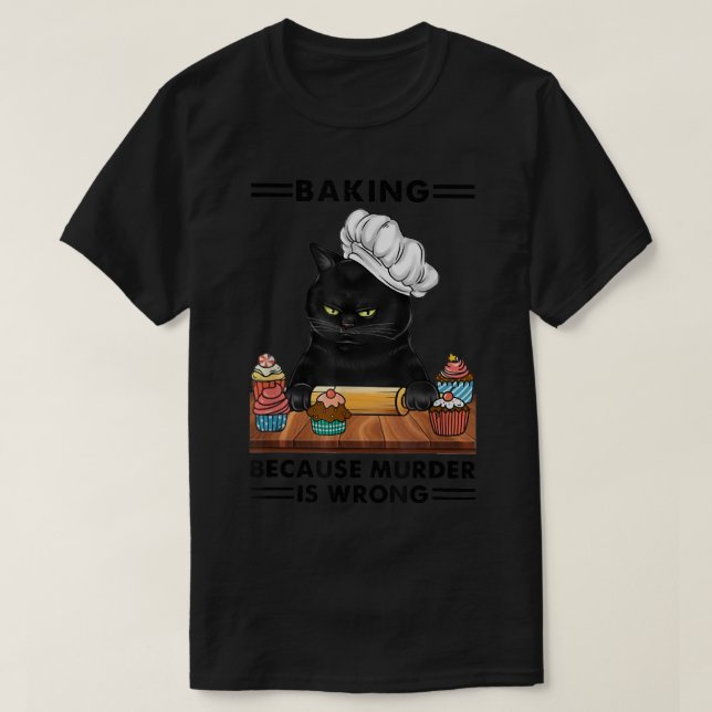 Camiseta Negro Cat Baking porque el asesinato es un amante  (Diseño del anverso)