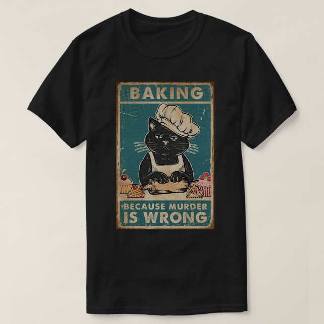 Camiseta Negro Cat Baking porque el asesinato es un amante  (Diseño del anverso)