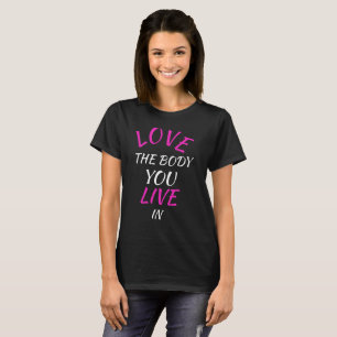 Camiseta negro damas Shirt “LOVE THE BODY YOU en vivo y e