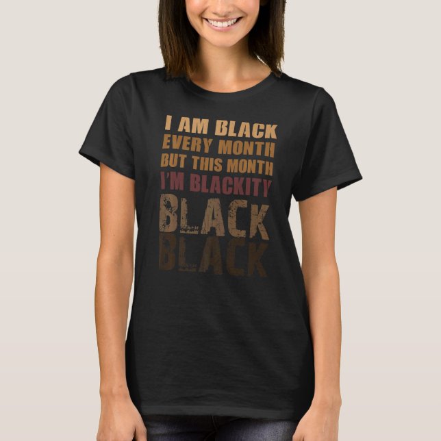 Camiseta Negro negro cada mes historia negra africana (Anverso)