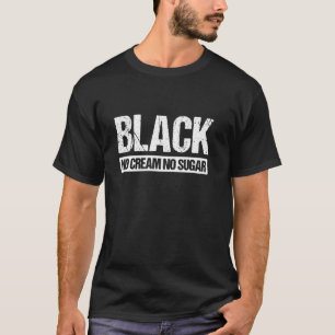 Camiseta Negro sin crema sin azúcar