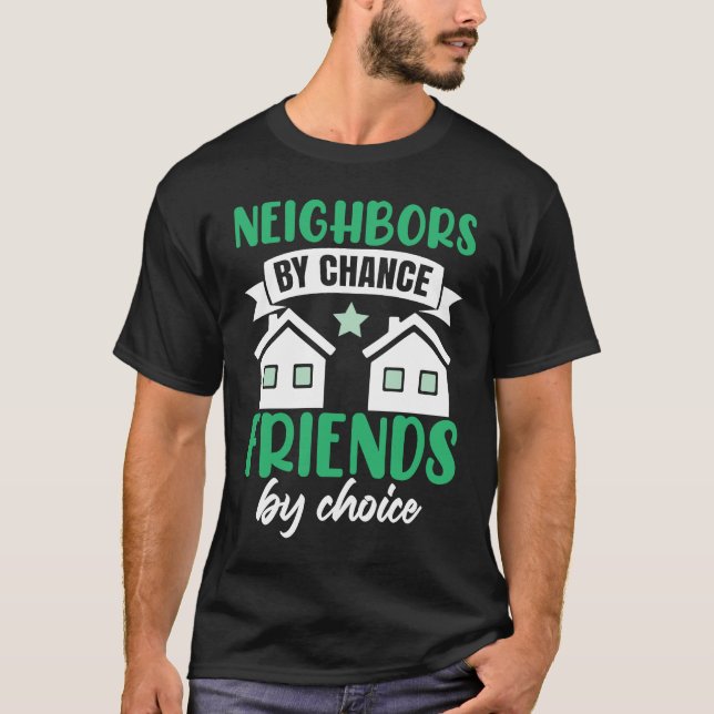 Camiseta Neighbors By Chance (Anverso)