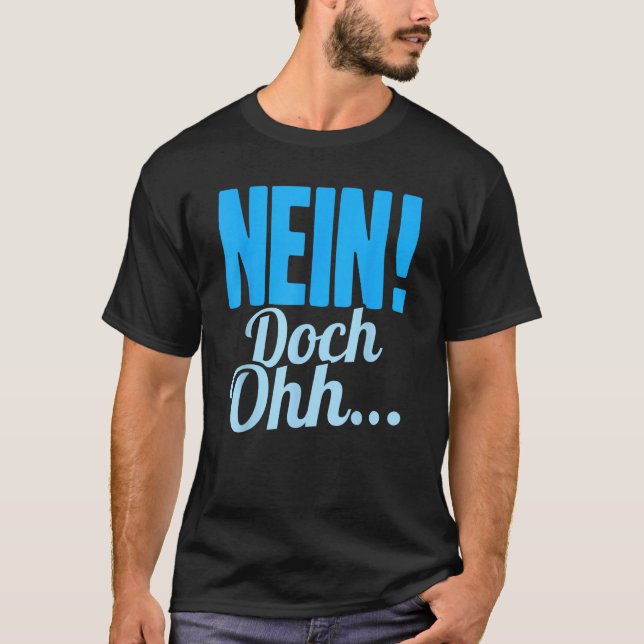 Camiseta Nein Doch Ohhh  Sarcasm  Humorous Saying (Anverso)
