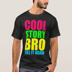 Camiseta Neon Cool Story Bro