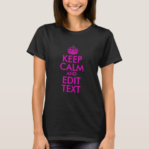 Camiseta Neon Pink Mantener la calma y editar texto