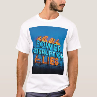 Camiseta "Neon Rótulo Tees: PODER, CORRUPCIÓN y MENTIRAS"