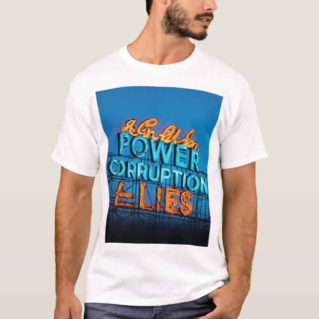 Camiseta "Neon Rótulo Tees: PODER, CORRUPCIÓN y MENTIRAS" (Anverso)
