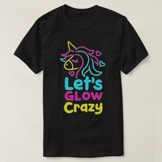 Camiseta Neon Unicornio Vamos a lucir loco retro 80 parte d (Diseño del anverso)