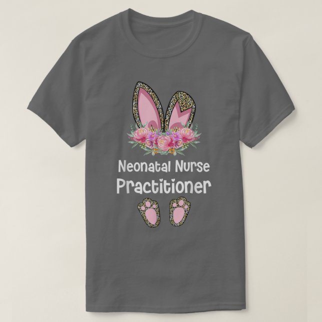 Camiseta Neonatal Nurse Practitioner Easter, Bunny Newborn  (Diseño del anverso)