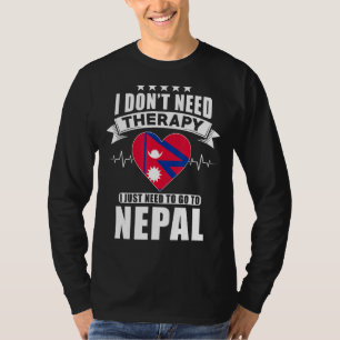 Camiseta Nepal: Amo que no necesito terapia, solo necesito