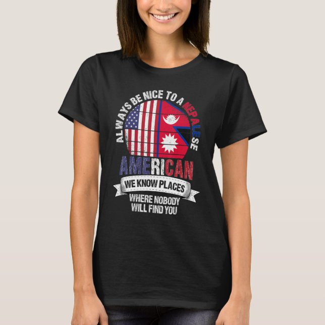 Camiseta Nepalese American We know Places where Country Nep (Anverso)