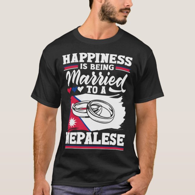 Camiseta Nepalese Nepal Flag Happiness Is Being Married To  (Anverso)