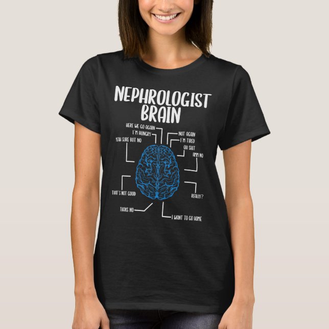 Camiseta Nephrologist Brain Kidney Nephrology Technologist (Anverso)