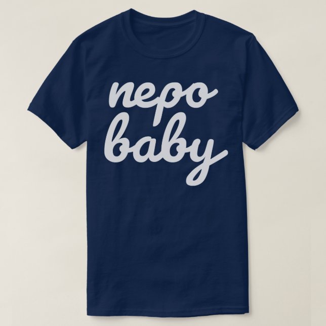 Camiseta Nepo Baby White Cursive Typography Funny (Diseño del anverso)