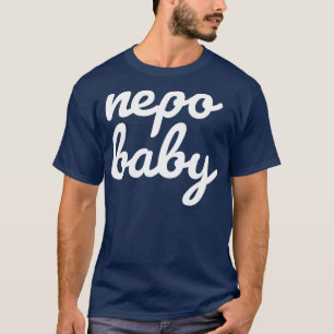 Camiseta Nepo Baby White Cursive Typography Funny