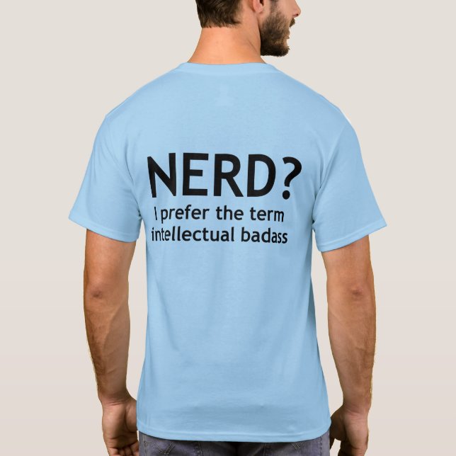 Camiseta ¿Nerd? Inmoralidad intelectual Funny, diseño geek  (Reverso)