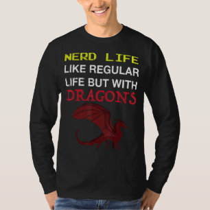 Camiseta Nerd Life Dragon Gaming Geek Diversión Medieval Fu