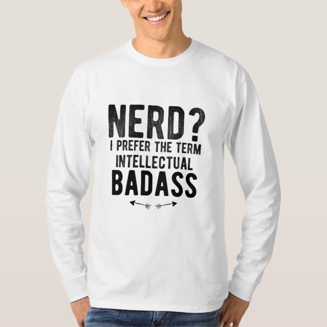 Camiseta Nerd prefiero el término insignia intelectual (Anverso)