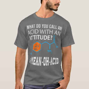 Camiseta Nerdy Amino Acid Humor Ciencia & Química Pun1457