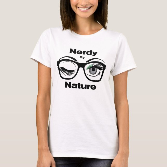 Camiseta Nerdy by Nature Funny Geek Design with Glasses (Anverso)