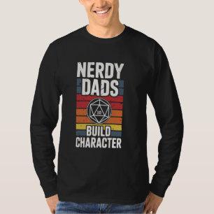 Camiseta Nerdy Dads Construir Carácter Fantasy RPG Gamer
