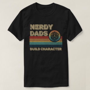 Camiseta Nerdy Dads Construye Carácter Funny RPG Gamer Dad