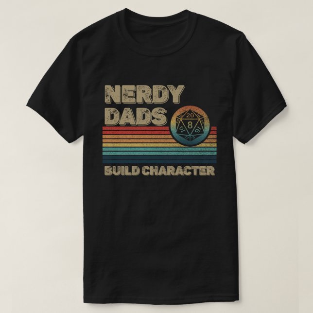 Camiseta Nerdy Dads Construye Carácter Funny RPG Gamer Dad (Diseño del anverso)