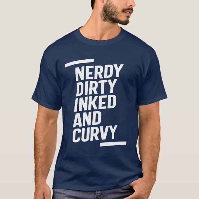 Camiseta Nerdy Dirty Inked and Curvy (Anverso)