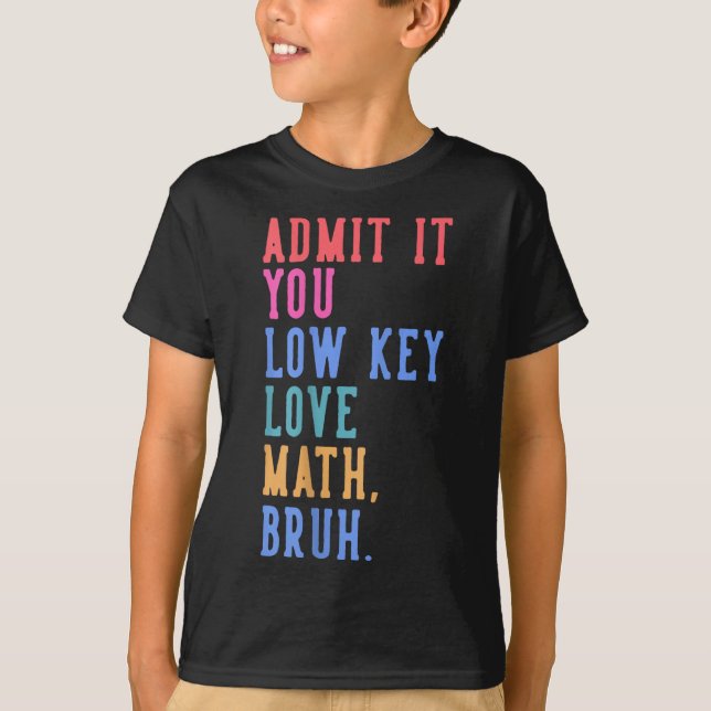 Camiseta Nerdy Math Admite Que Eres Una Matemática De Amor  (Anverso)