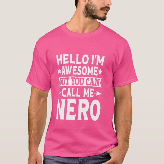 Camiseta Nero Funny First Name Hola soy increíble Llámame N (Anverso)