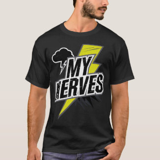 Camiseta Nervios malos: Mantente fuerte