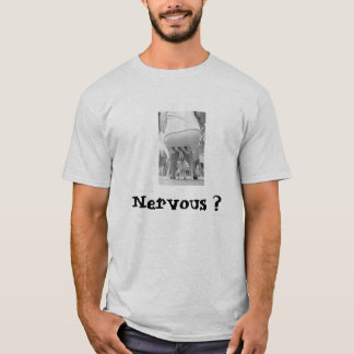 Camiseta ¿Nervioso?