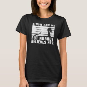 Camiseta Nessie Me Vio Pero Nadie Cree Que Su Ness De Loch