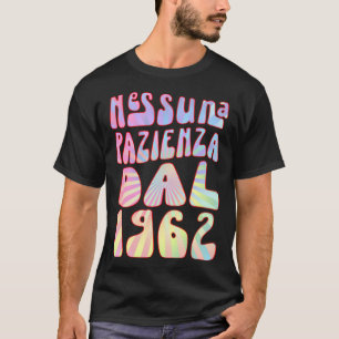 Camiseta Nessuna Pazienza Dal 1962 61 Ani Compleanno Retrò