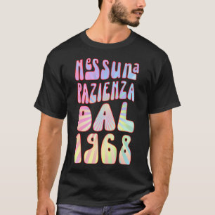 Camiseta Nessuna Pazienza Dal 1968 55 Ani Compleanno Retrò
