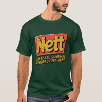 Camiseta Nett ABER BIST DU SCHON MAL MOTORRAD GEFAHREN
